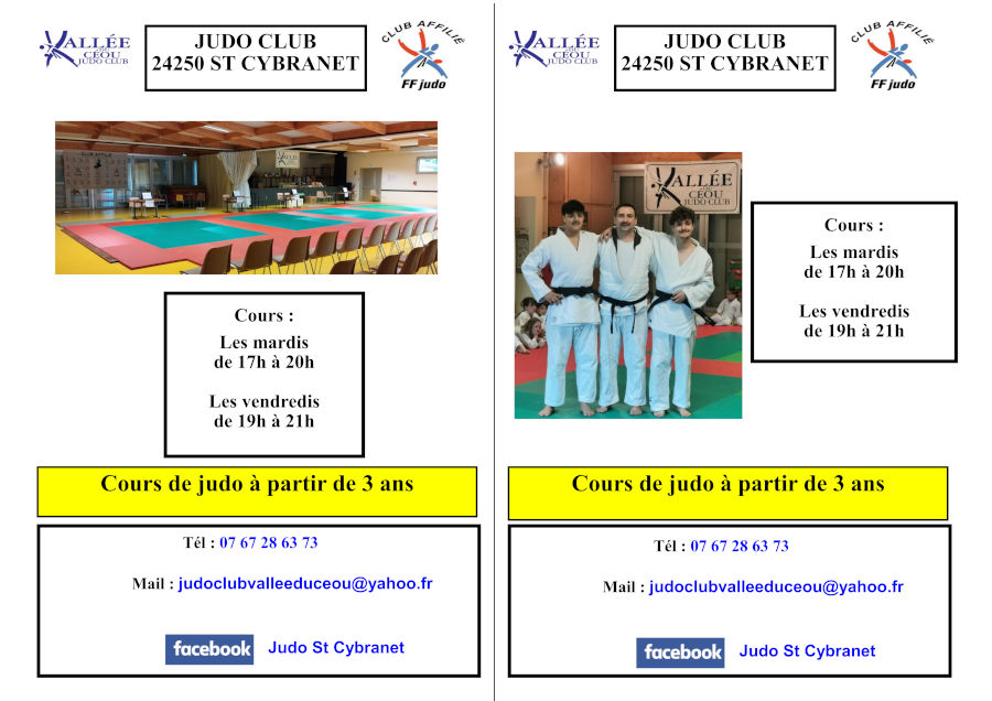 Judo Club Saint Cybranet. Cours de judo à partir de 3 ans les mardis de 17 h à 20 h et les vendredis de 19 h à 21 h. Tél : 07 67 28 63 73. Mail : judoclubvalleeduceou@yahoo.fr